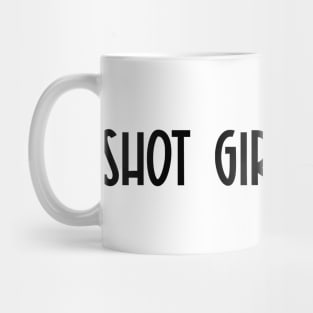 Shot girl summer - Vaccination 2021 Mug